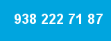938 222 71 87